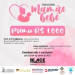 Começou as inscrições para o Concurso Mamãe Bebê ACE 2023!